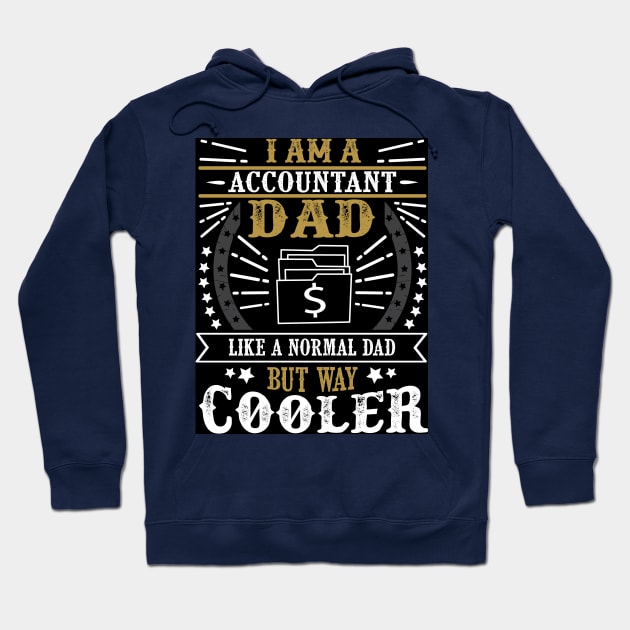 I Am A Accountant Dad Hoodie by Shop Ovov